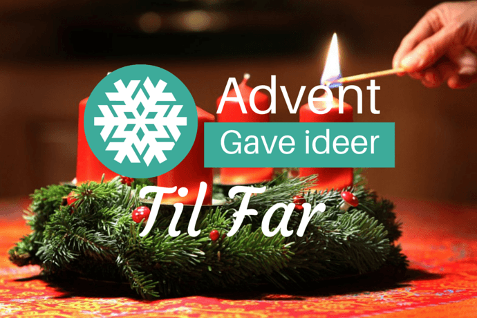 Adventsgaver til far/manden