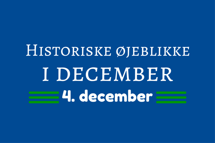 Historiske øjeblikke 4. december