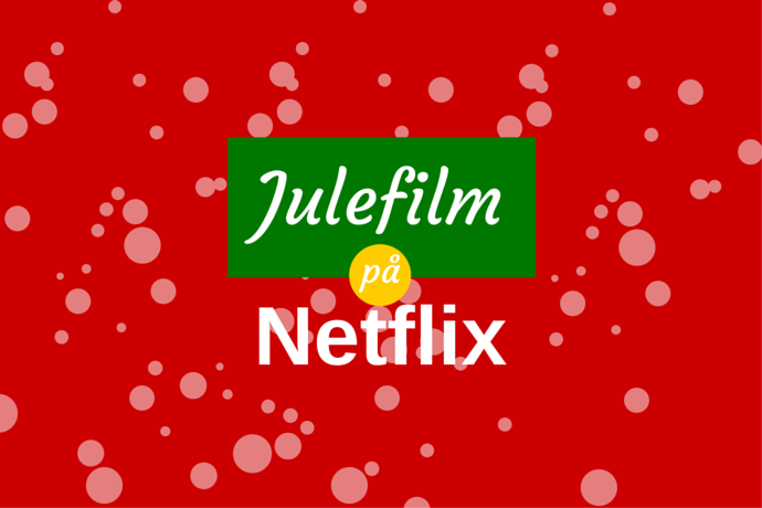 Netflix julefilm De bedste julefilm på netflix
