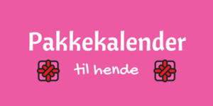 Pakkekalender til hende