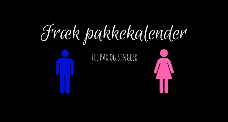 Fræk pakkekalender til en erotisk jul Fræk pakkekalender til en erotisk jul