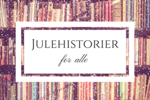 Julehistorier for alle gratis