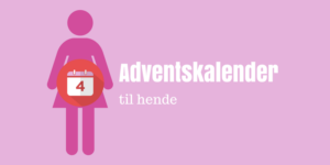 Adventskalender til hende