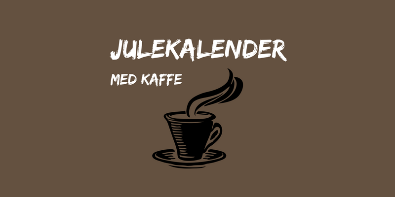 Julekalender med kaffe Julekalender med kaffe